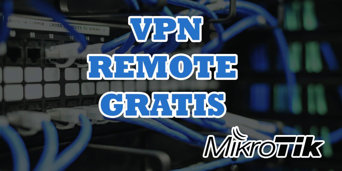 VPN Remote Gratis